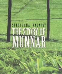 Image of the front cover of the book The Story of Munnar by Sulochana Nalapat