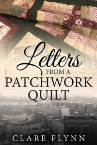 Image of book cover of the novel 'Letters from a Patchwork Quilt' by Clare Flynn