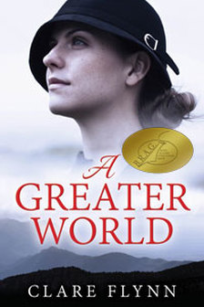 Image of the front Cover of the novel 'A Greater World' by Calare Flynn