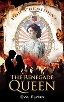 Front Cover of The Novel Renegade Quuen by Eva Flynn