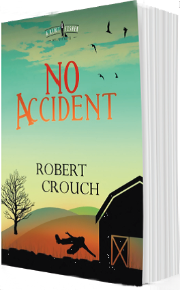 Image of The Novel 'No Accident' by Robert Crouch