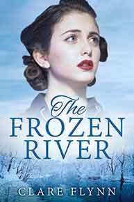 Image of the front cover of the novel 'The Frozen River' by Clare Flynn
