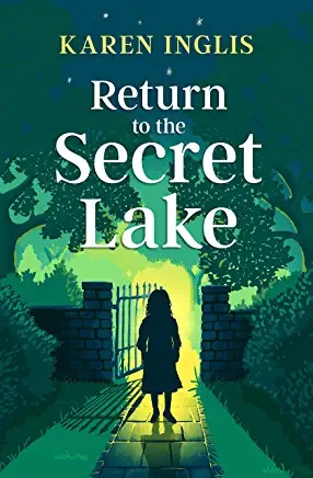 Return to the Secret Lake Karen Inglis